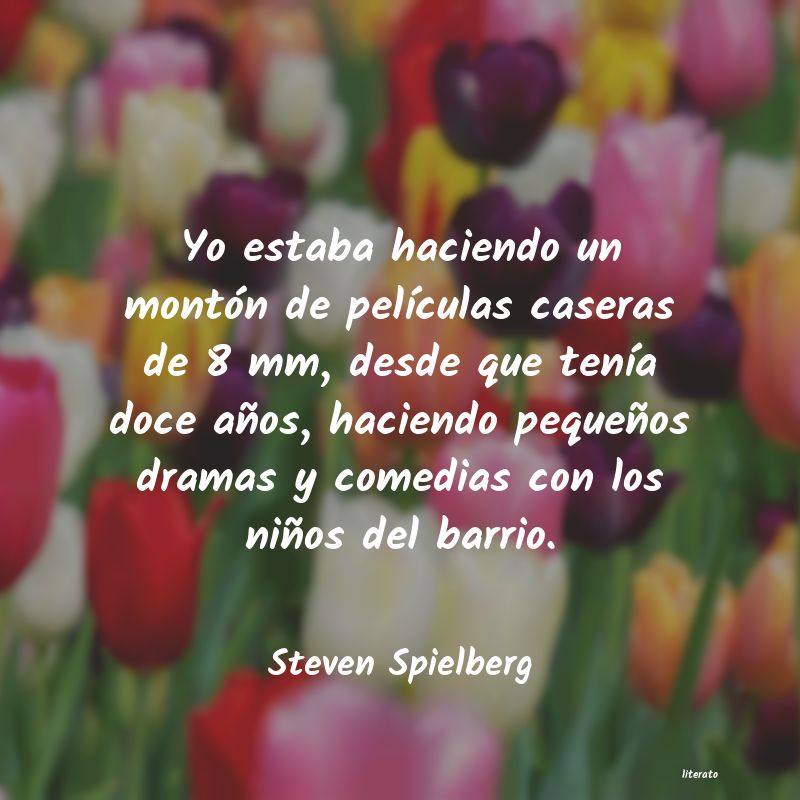 Frases de Steven Spielberg
