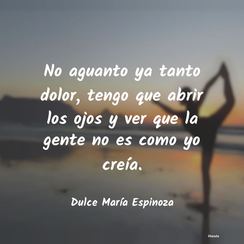Frases de Dulce María Espinoza