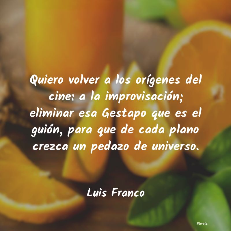 Frases de Luis Franco