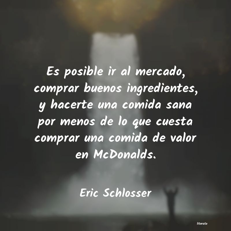 Frases de Eric Schlosser