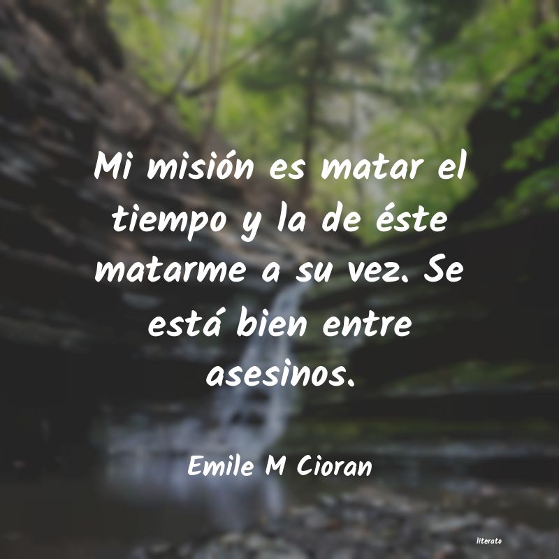 Frases de Emile M Cioran