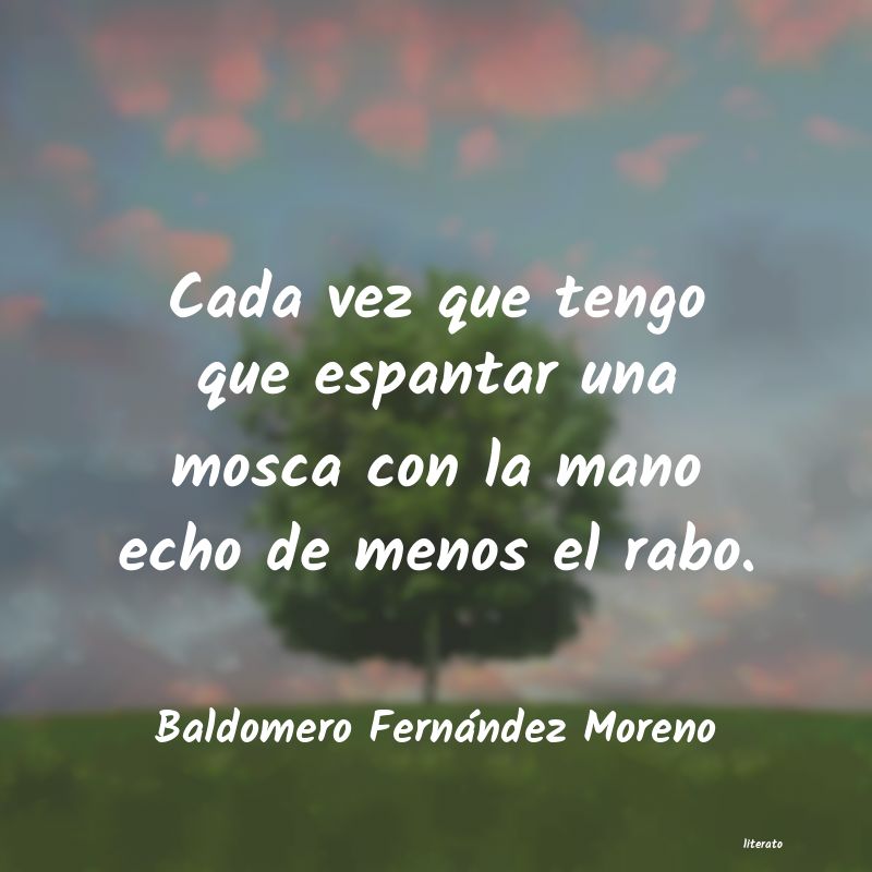 Frases de Baldomero Fernández Moreno