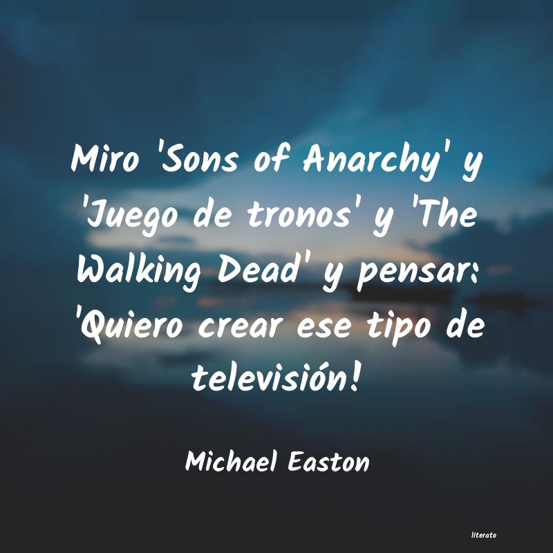 Frases de Michael Easton