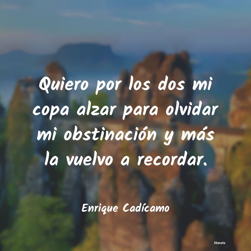 Frases de Enrique Cadícamo