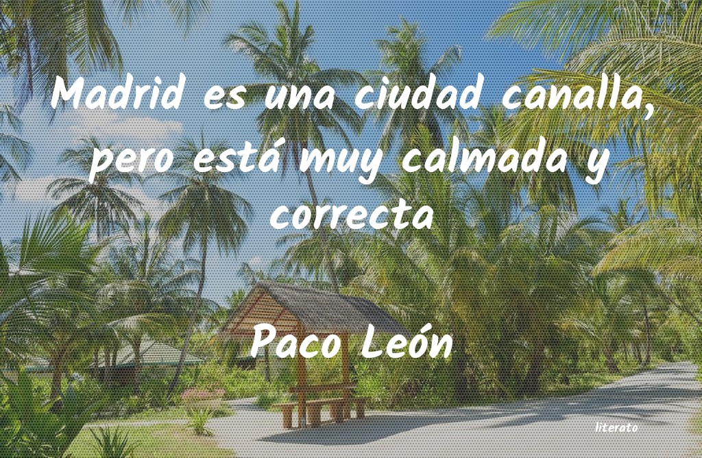 Frases de Paco León