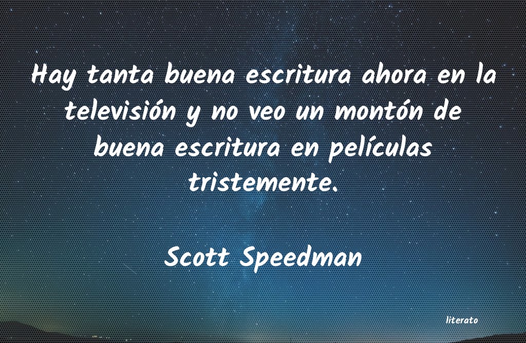 Frases de Scott Speedman