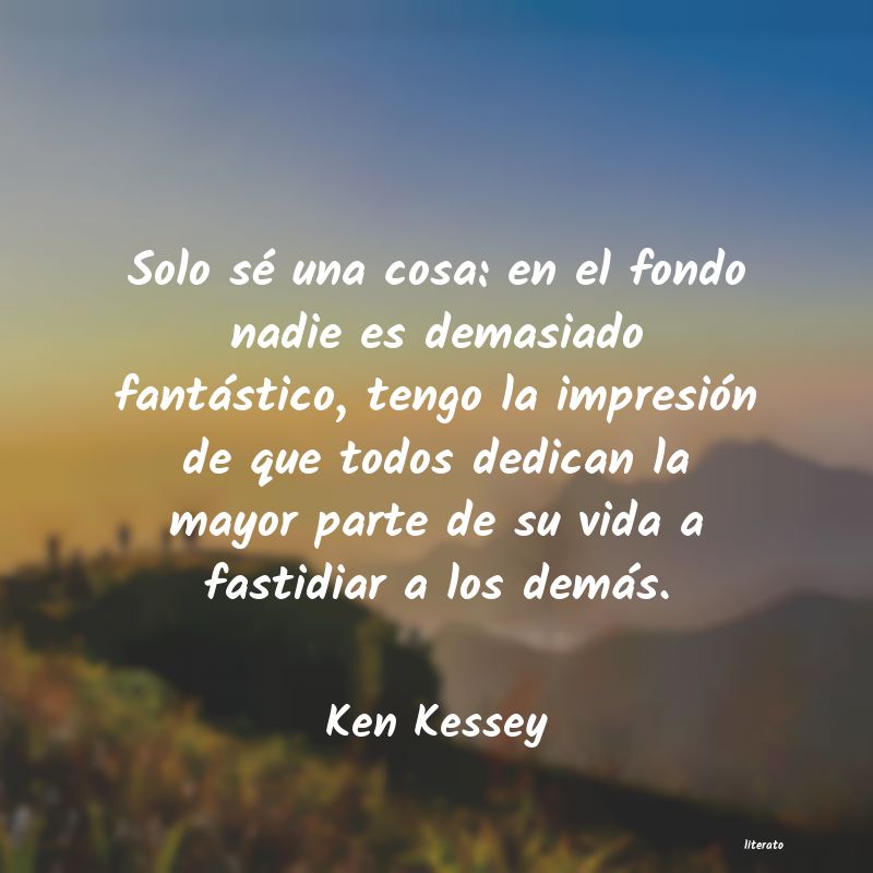 Frases de Ken Kessey