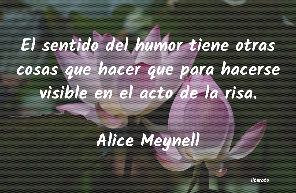 Frases de Alice Meynell