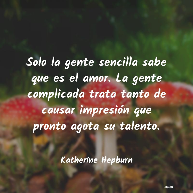 Frases de Katherine Hepburn