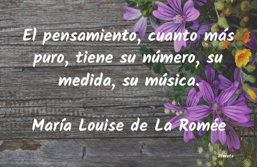 Frases de María Louise de La Romée