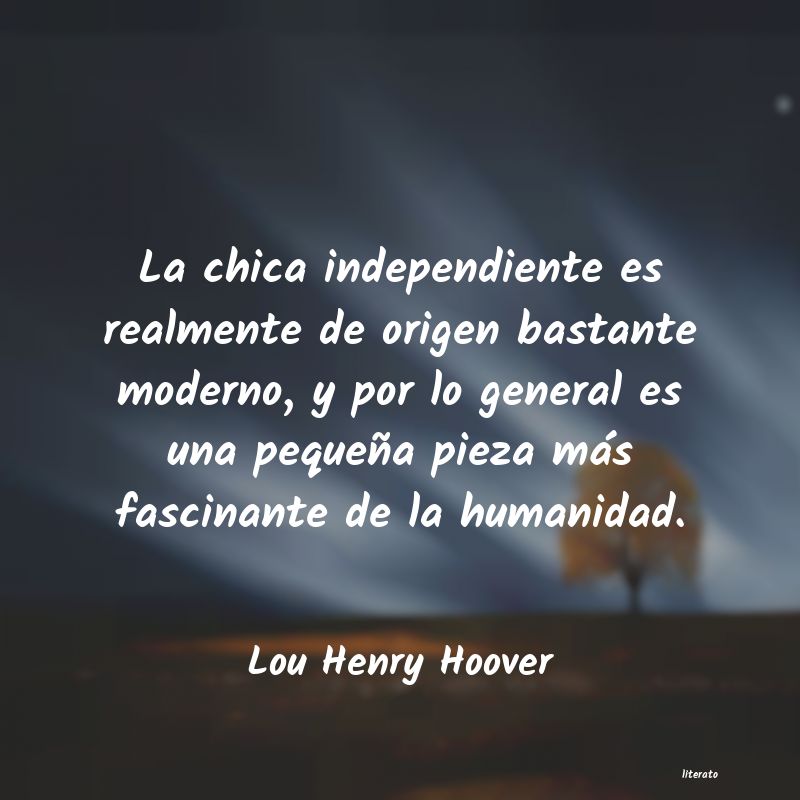 Frases de Lou Henry Hoover
