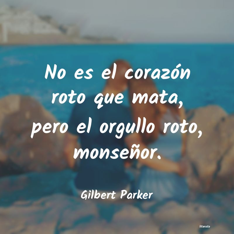 Frases de Gilbert Parker