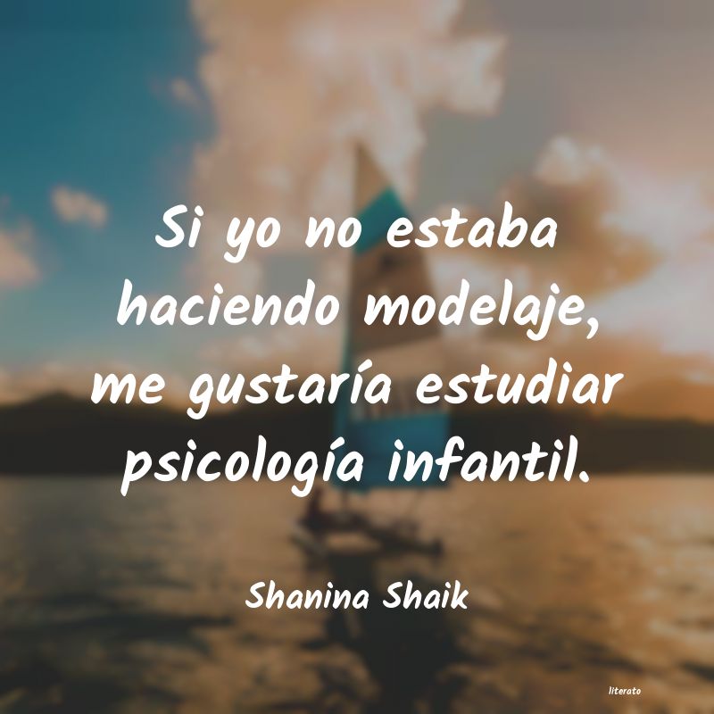 Frases de Shanina Shaik