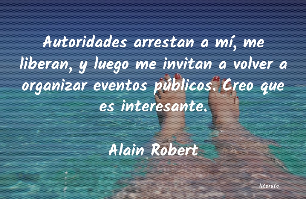 Frases de Alain Robert