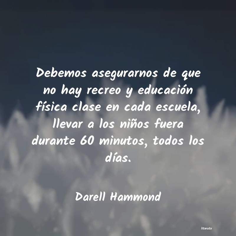 Frases de Darell Hammond