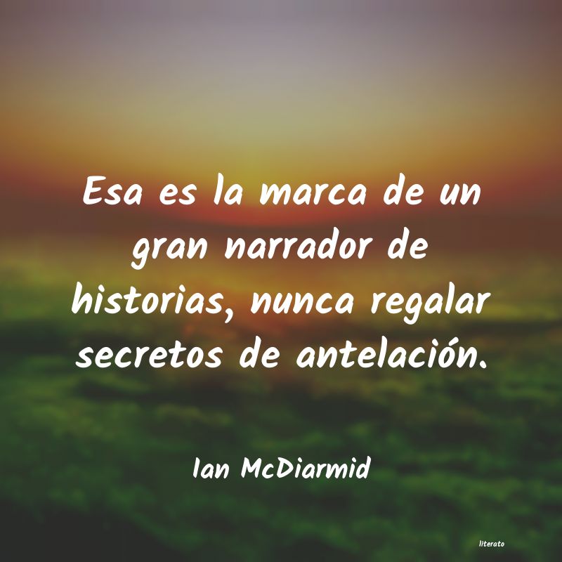 Frases de Ian McDiarmid