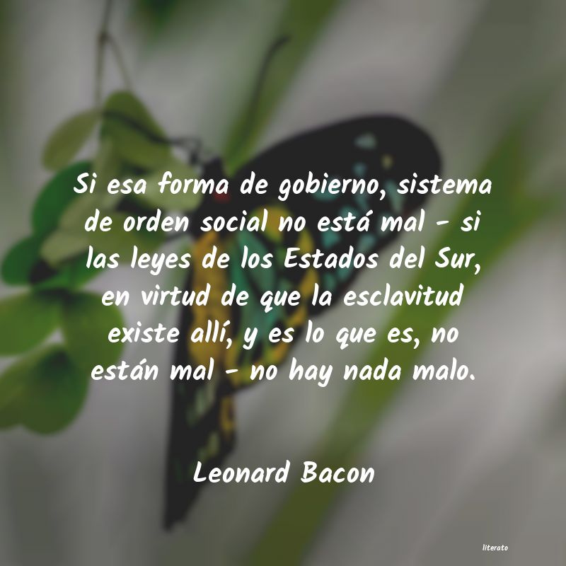 Frases de Leonard Bacon