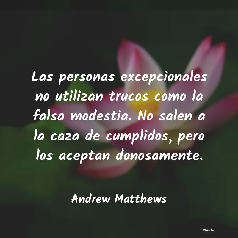 Frases de Andrew Matthews