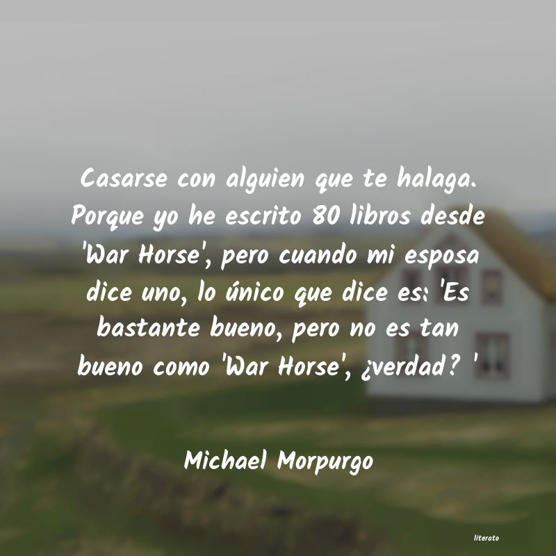 Frases de Michael Morpurgo