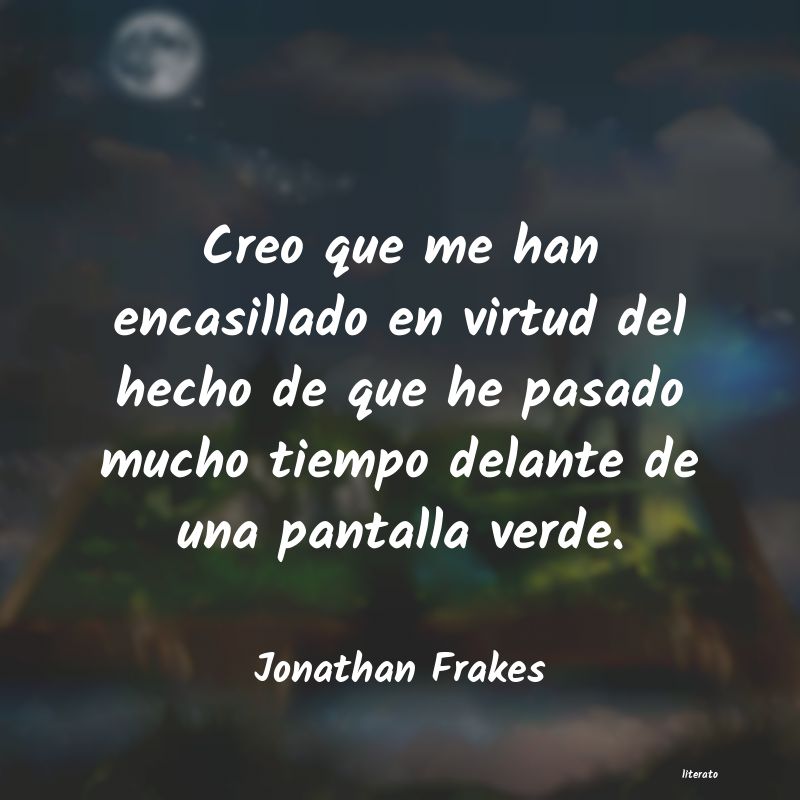Frases de Jonathan Frakes