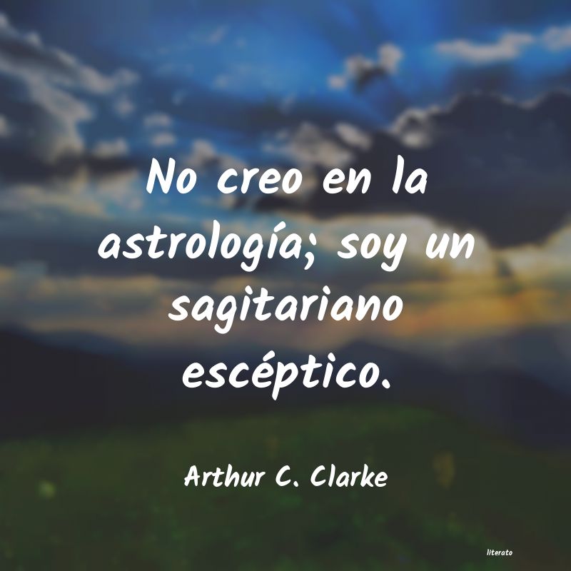 Frases de Arthur C. Clarke