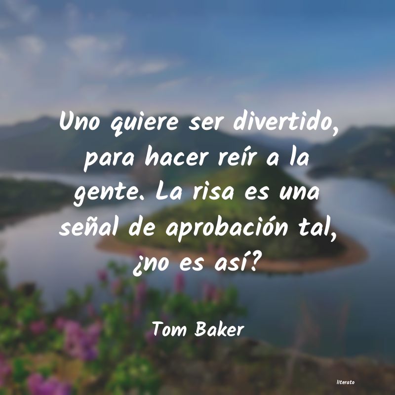 Frases de Tom Baker
