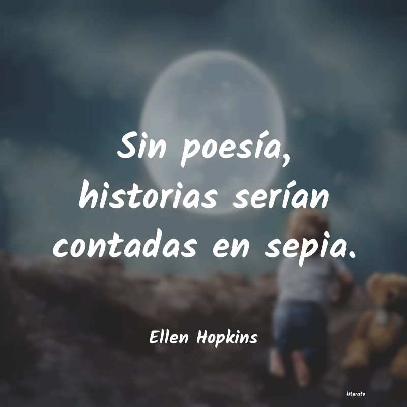 Frases de Ellen Hopkins
