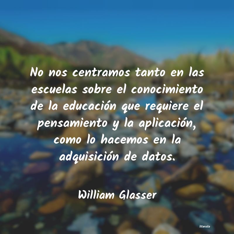 Frases de William Glasser