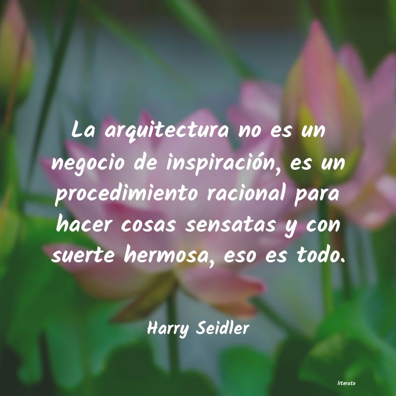 Frases de Harry Seidler