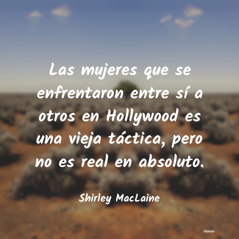 Frases de Shirley MacLaine
