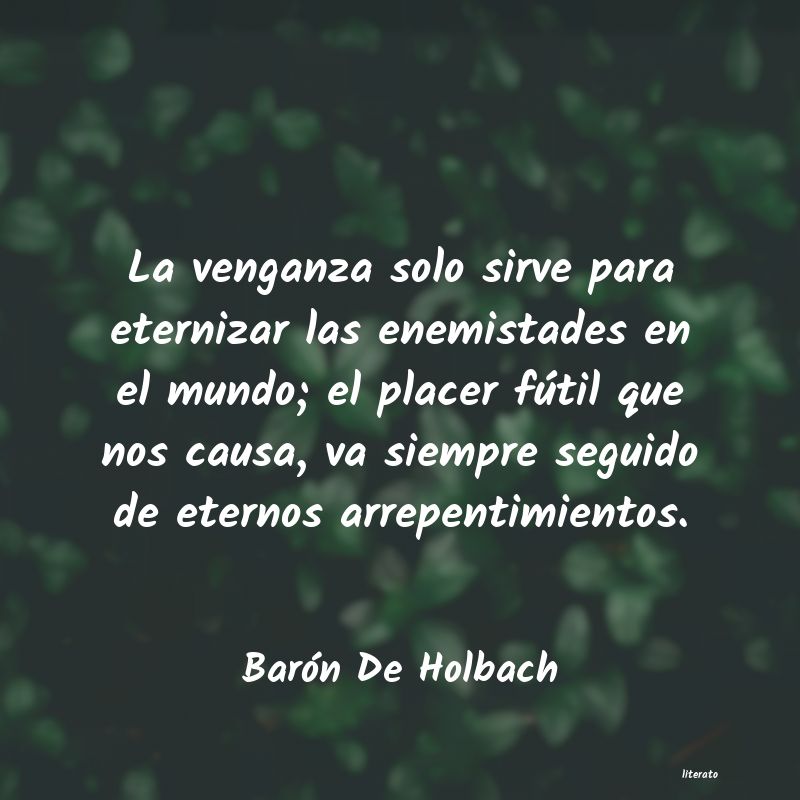 Frases de Barón De Holbach
