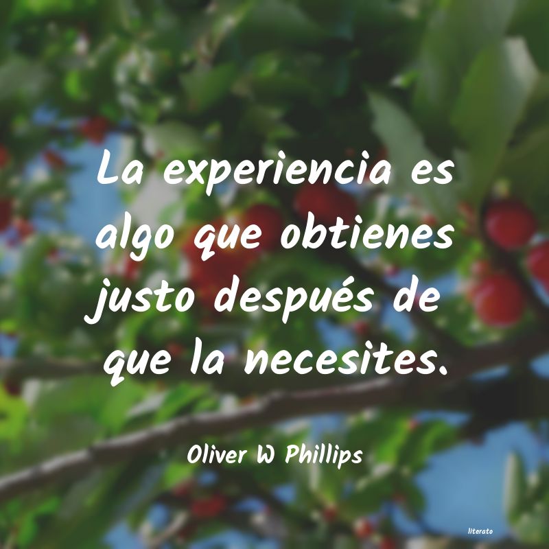 Frases de Oliver W Phillips