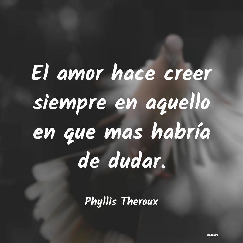 Frases de Phyllis Theroux