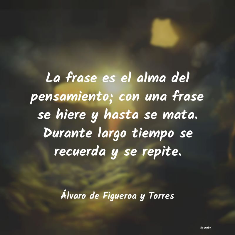 Frases de Álvaro de Figueroa y Torres