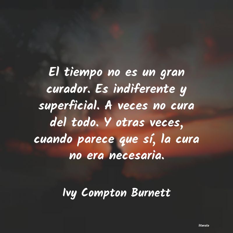 Frases de Ivy Compton Burnett