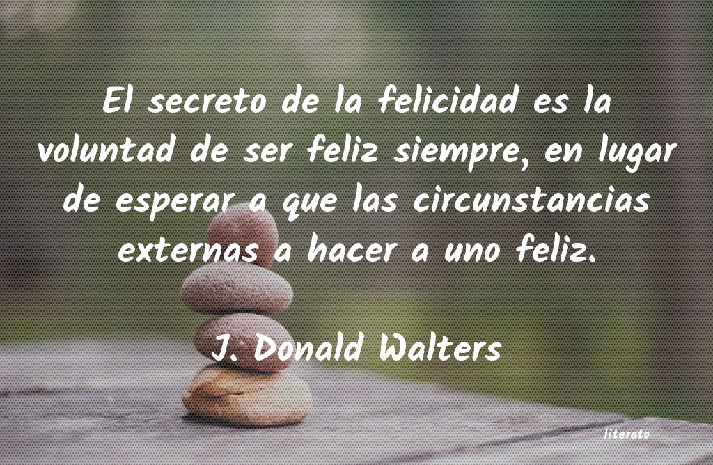 Frases de J. Donald Walters