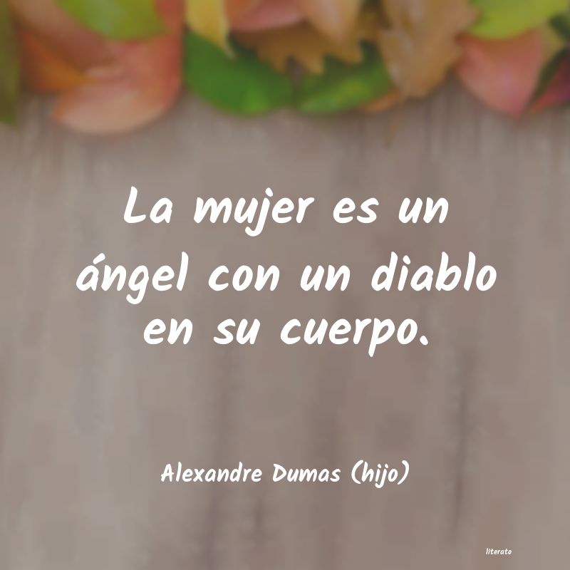 Frases de Alexandre Dumas (hijo)