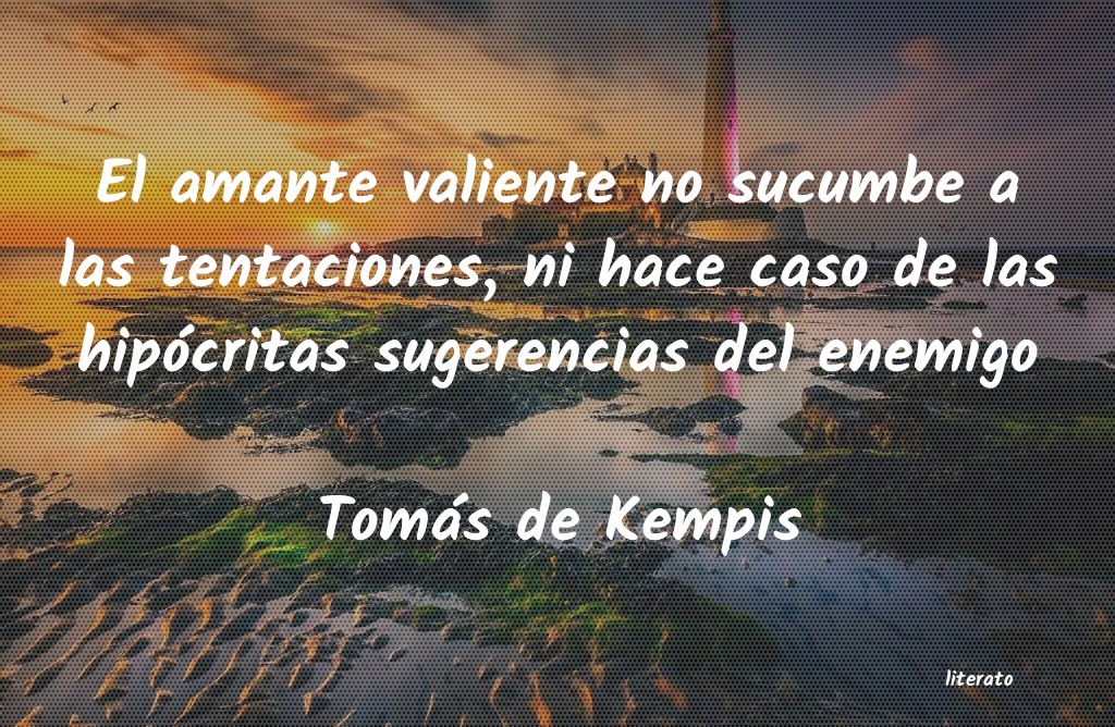 Frases de Tomás de Kempis