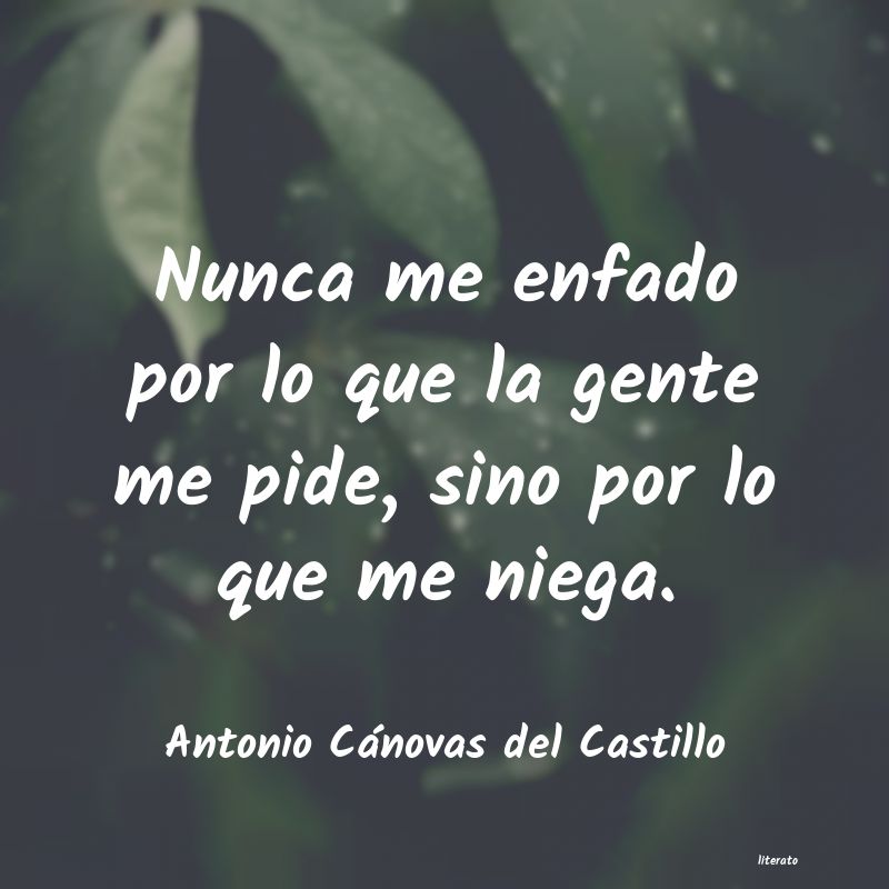 Frases de Antonio Cánovas del Castillo