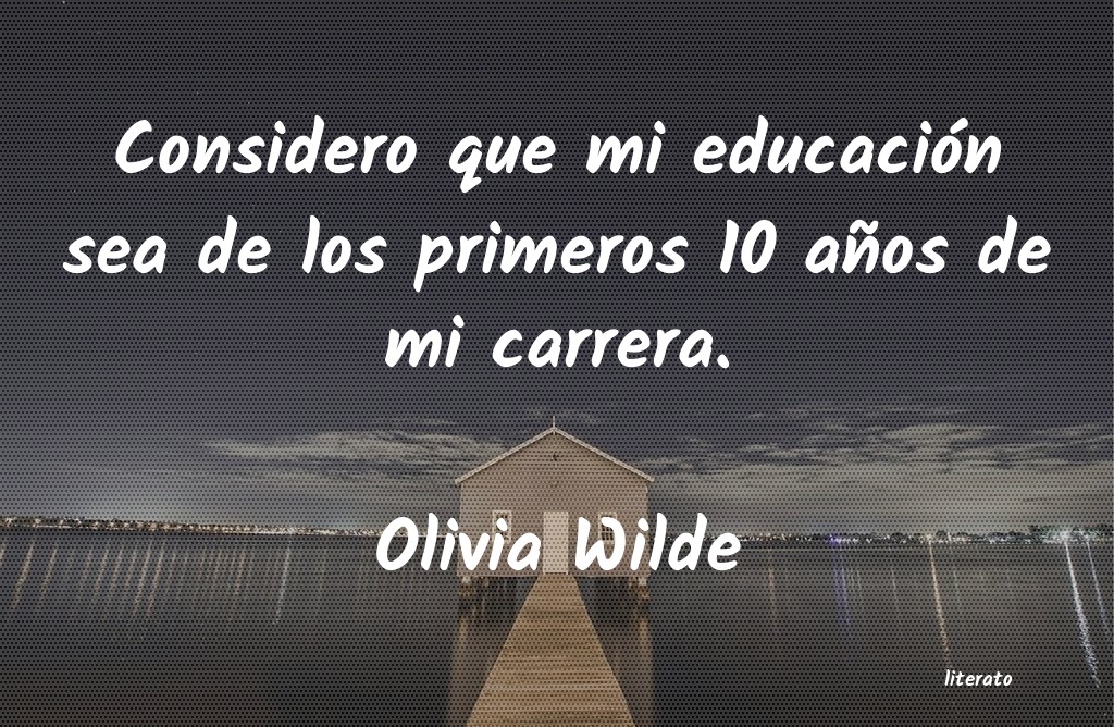 Frases de Olivia Wilde