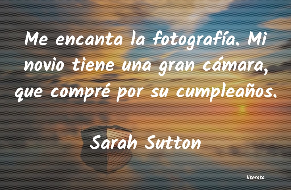 Frases de Sarah Sutton