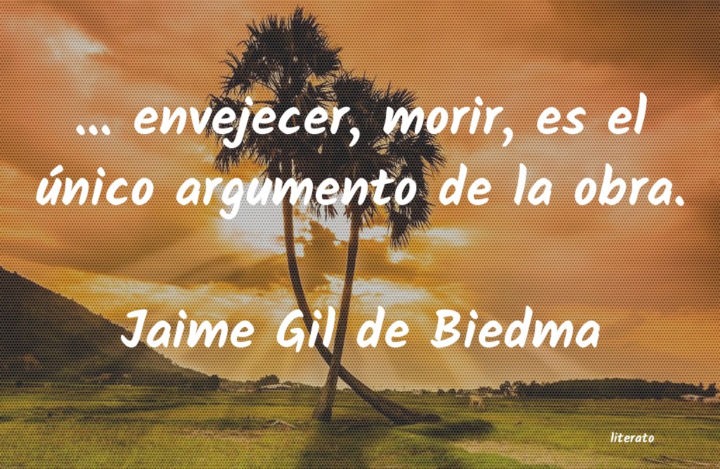 Frases de Jaime Gil de Biedma