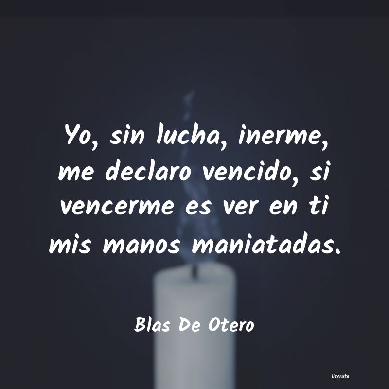 Frases de Blas De Otero
