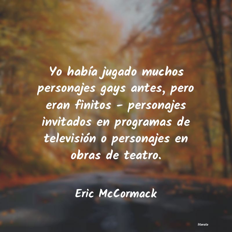 Frases de Eric McCormack