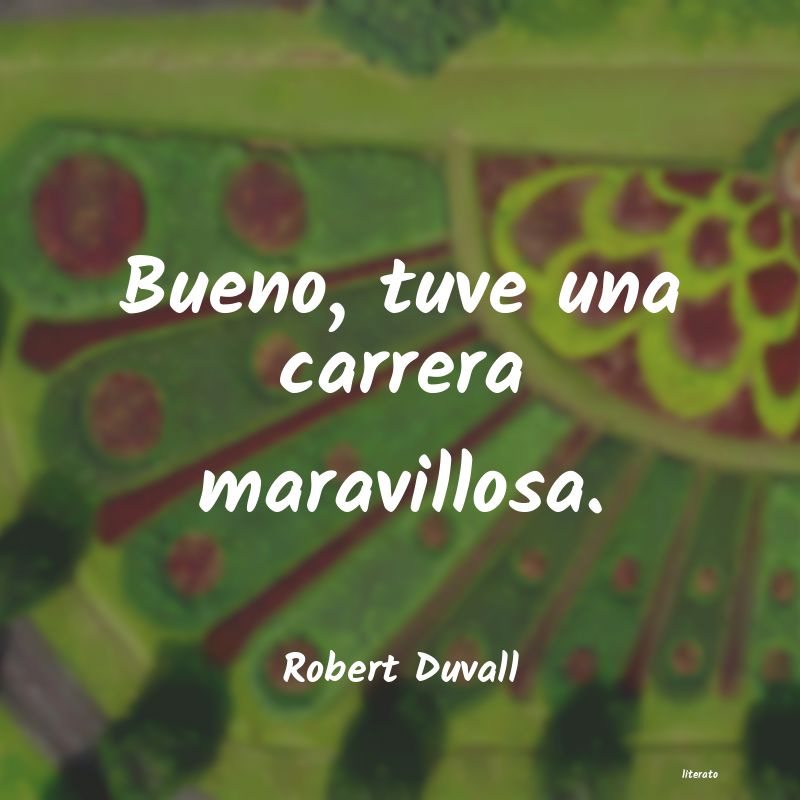 Frases de Robert Duvall