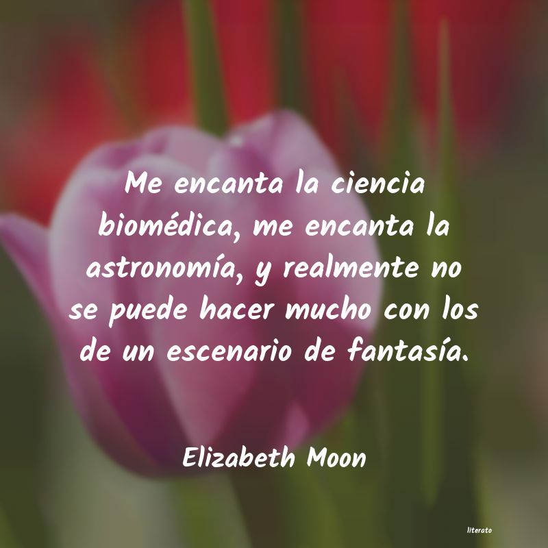 Frases de Elizabeth Moon