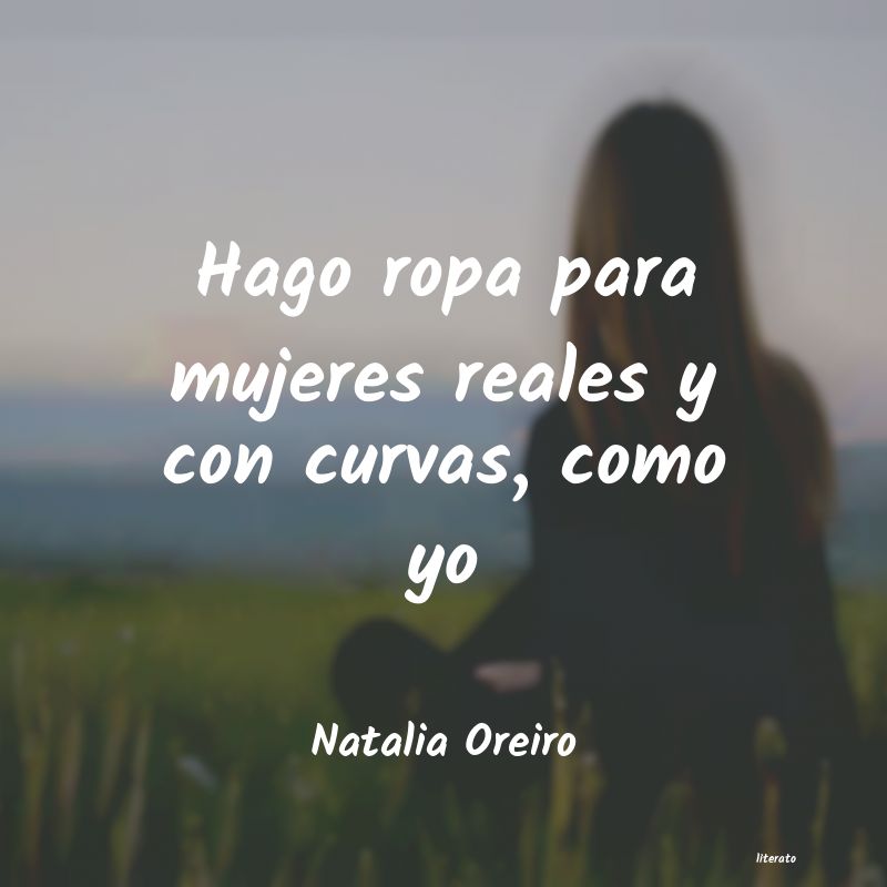 Frases de Natalia Oreiro