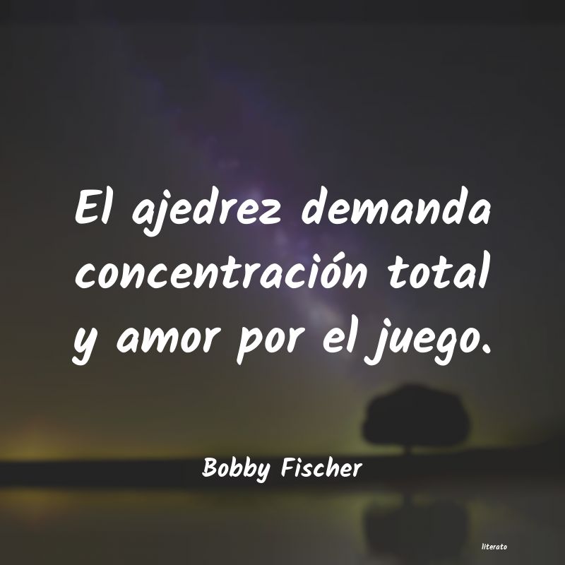 Frases de Bobby Fischer