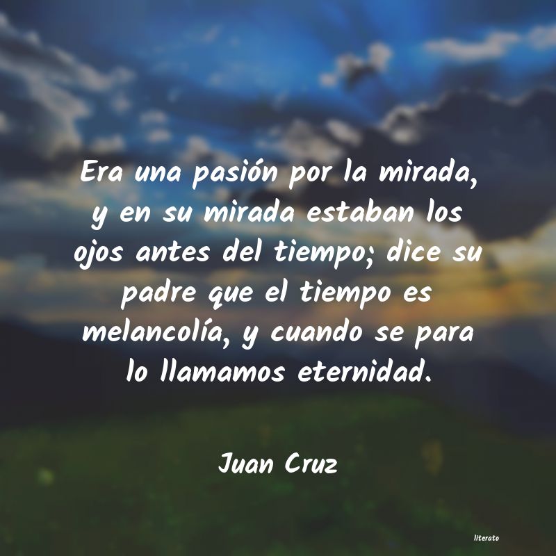 Frases de Juan Cruz