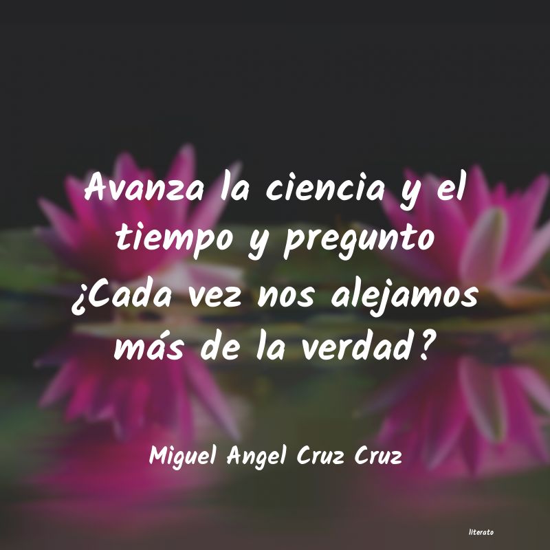 Frases de Miguel Angel Cruz Cruz